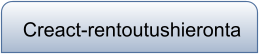 Creact-rentoutushieronta