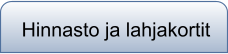 Hinnasto ja lahjakortit