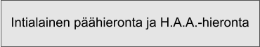 Intialainen phieronta ja H.A.A.-hieronta